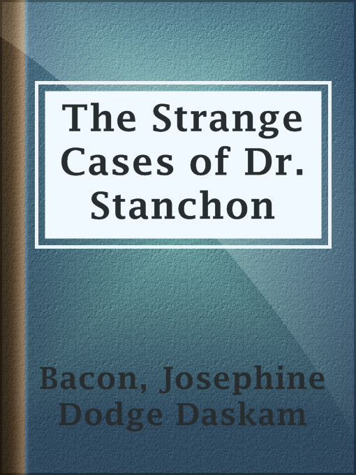 Cover image for The Strange Cases of Dr. Stanchon